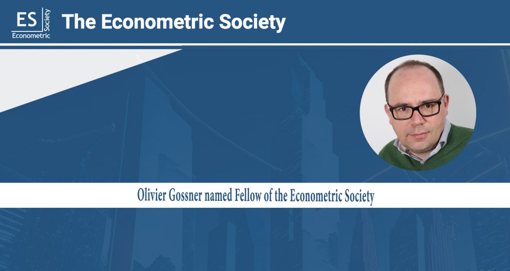 Olivier Gossner Named Fellow of the Econometric Society